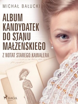 cover image of Album kandydatek do stanu małżeńskiego. Z notat starego kawalera